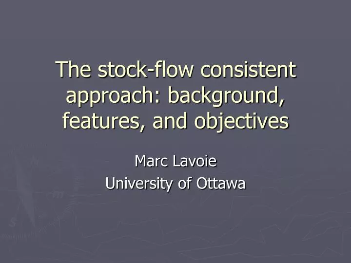 the stock flow consistent approach background features and objectives