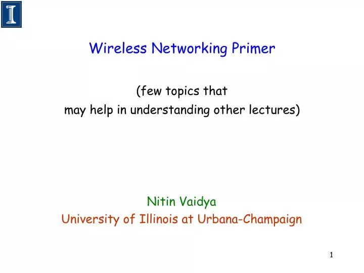 wireless networking primer few topics that may help in understanding other lectures