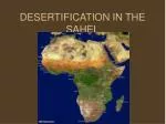 DESERTIFICATION IN THE SAHEL - slide 1