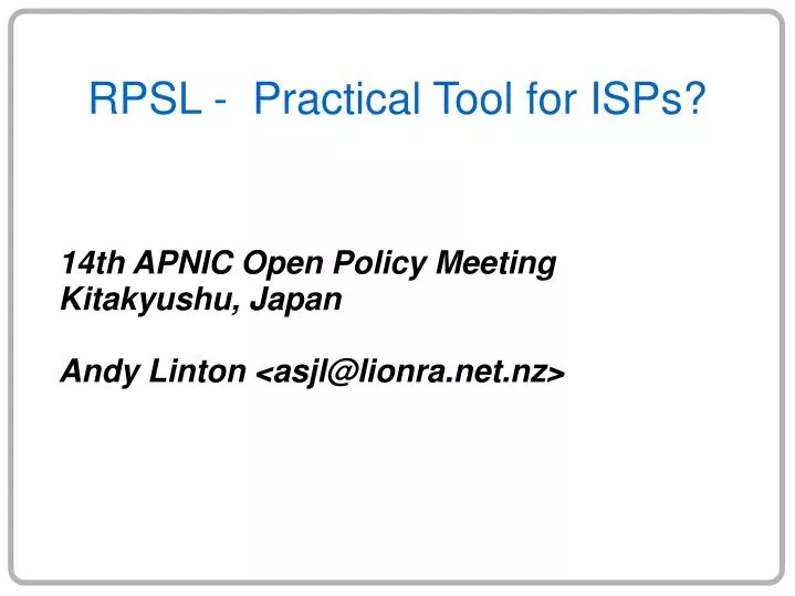 14th apnic open policy meeting kitakyushu japan andy linton asjl@lionra net nz