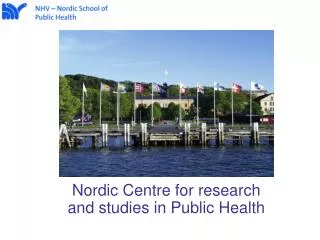 Nordic Centre for research and studies in Public Health