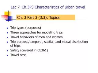 Lec 7. Ch.3P3 Characteristics of urban travel