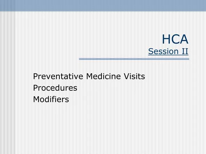 hca session ii