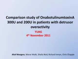 Comparison study of OnabotulinumtoxinA 300U and 200U in patients with detrusor overactivity