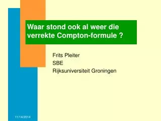 waar stond ook al weer die verrekte compton formule