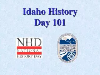 Idaho History Day 101