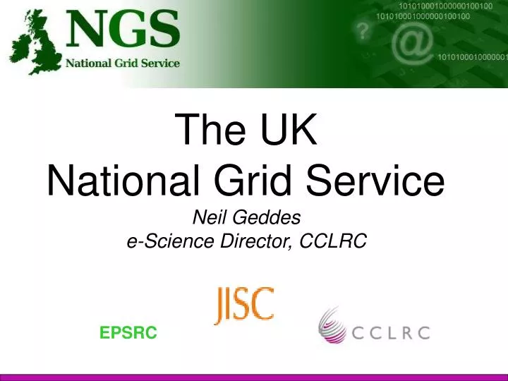 the uk national grid service neil geddes e science director cclrc