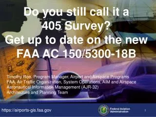 Do you still call it a 405 Survey? Get up to date on the new FAA AC 150/5300-18B