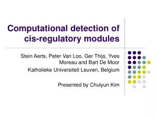 Computational detection of cis-regulatory modules