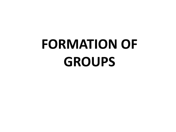formation of groups