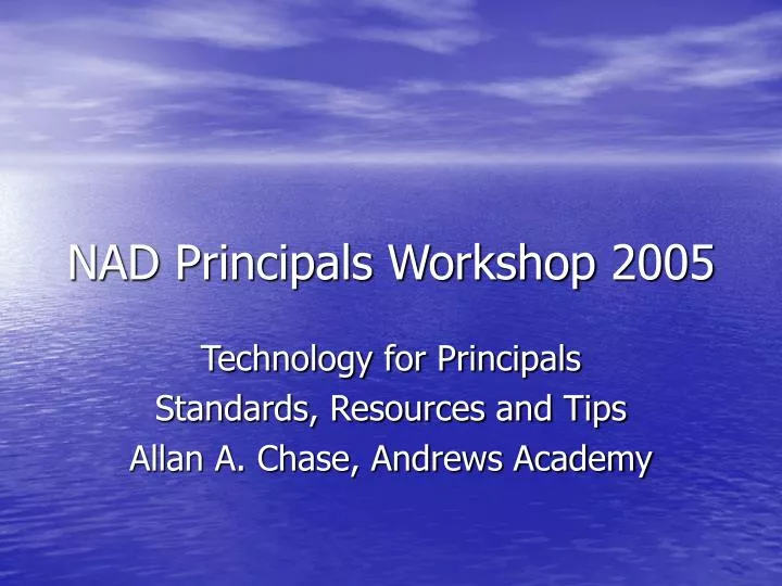 nad principals workshop 2005