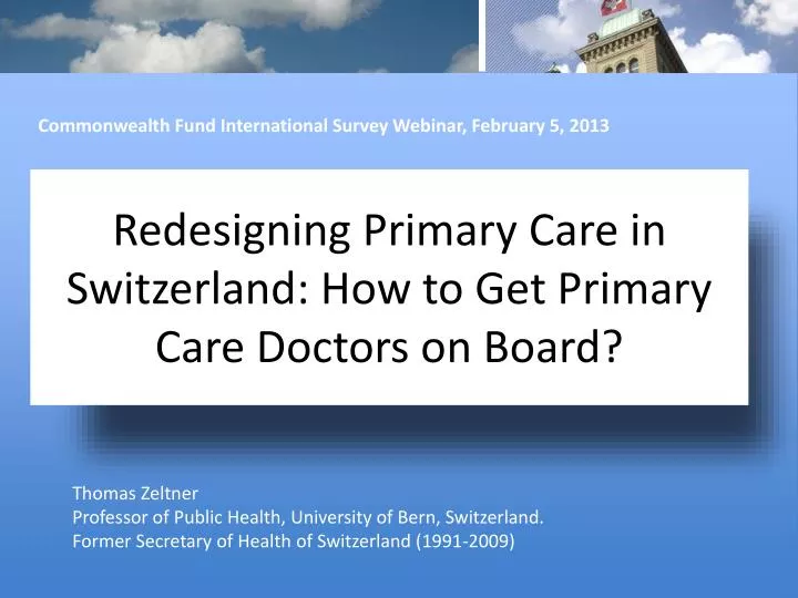redesigning primary care in switzerland how to get primary care doctors on board