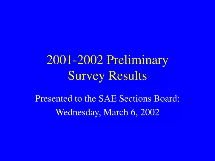 2001 2002 preliminary survey results