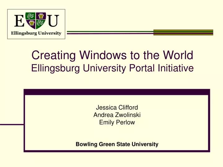 creating windows to the world ellingsburg university portal initiative