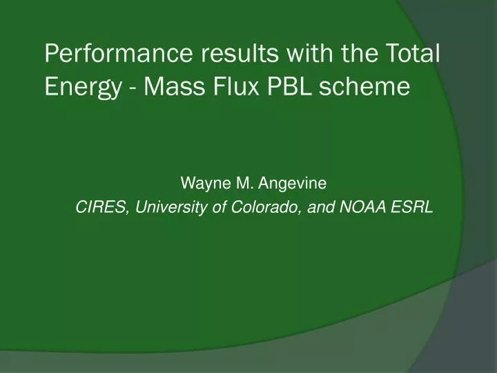 performance results with the total energy mass flux pbl scheme
