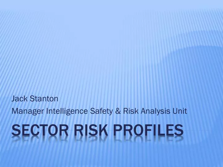 jack stanton manager intelligence safety risk analysis unit