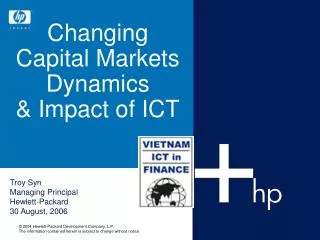 Changing Capital Markets Dynamics &amp; Impact of ICT