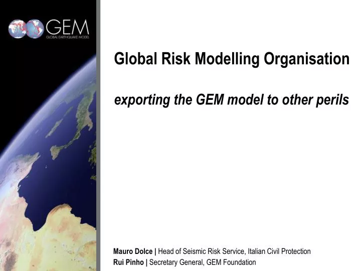 global risk modelling organisation exporting the gem model to other perils