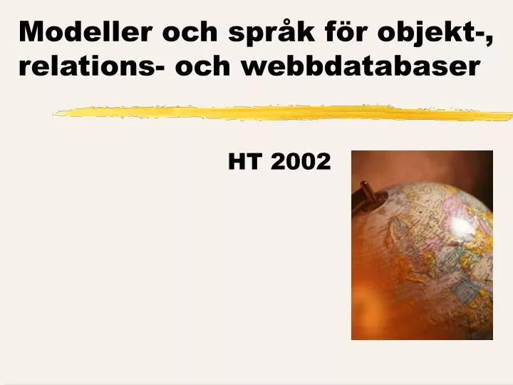 modeller och spr k f r objekt relations och webbdatabaser