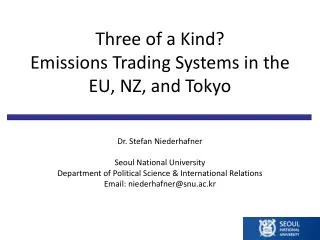 Three of a Kind? Emissions Trading Systems in the EU, NZ , and Tokyo