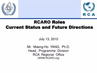 RCARO Roles Current Status and Future Directions