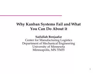 Why Kanban Systems Fail and What You Can Do About it Saifallah Benjaafar