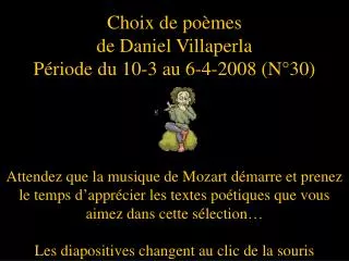 choix de po mes de daniel villaperla p riode du 10 3 au 6 4 2008 n 30