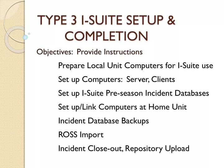 type 3 i suite setup completion