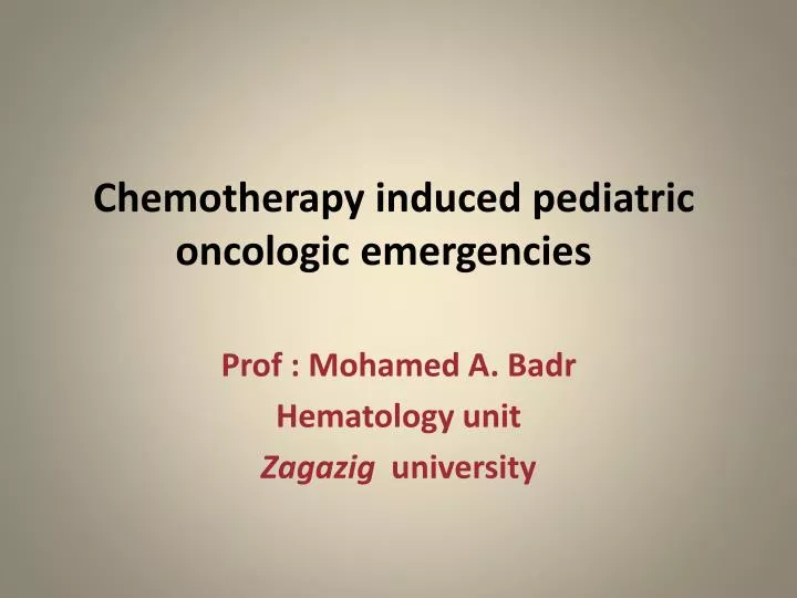 chemotherapy induced pediatric oncologic emergencies