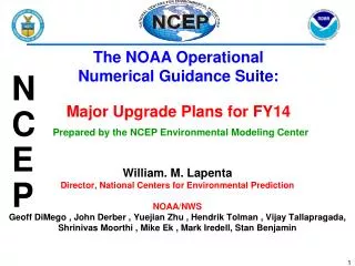 The NOAA Operational Numerical Guidance Suite: Major Upgrade Plans for FY14