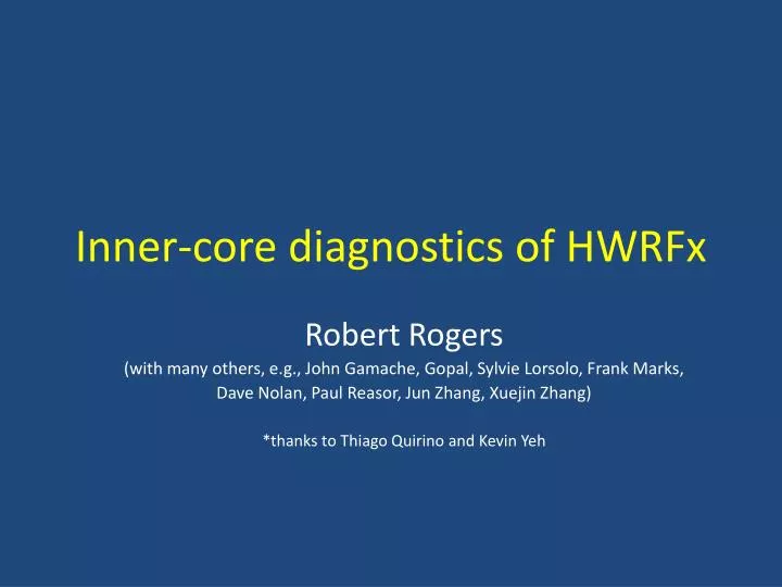 inner core diagnostics of hwrfx