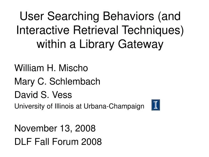 user searching behaviors and interactive retrieval techniques within a library gateway