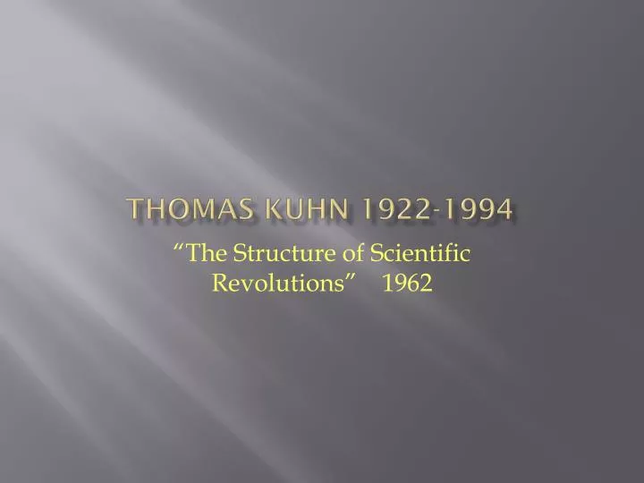 thomas kuhn 1922 1994