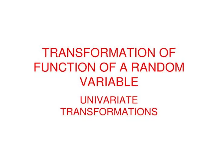 transformation of function of a random variable