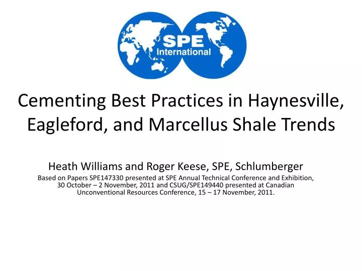 cementing best practices in haynesville eagleford and marcellus shale trends