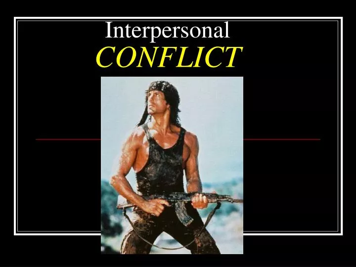 interpersonal conflict