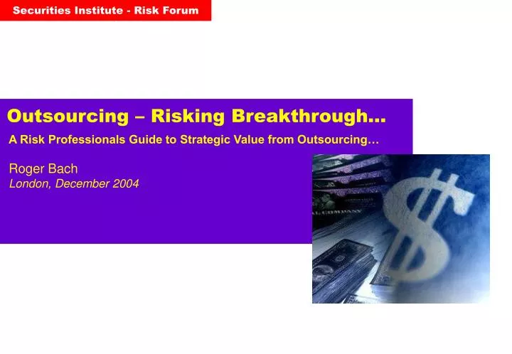 outsourcing risking breakthrough