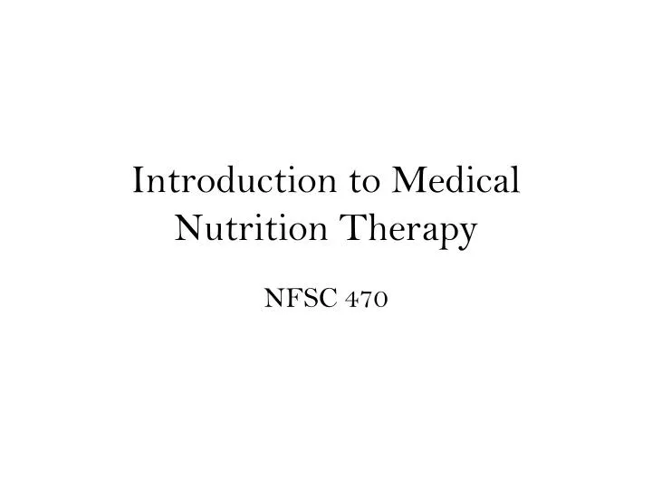 introduction to medical nutrition therapy