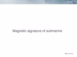 Magnetic signature of submarine