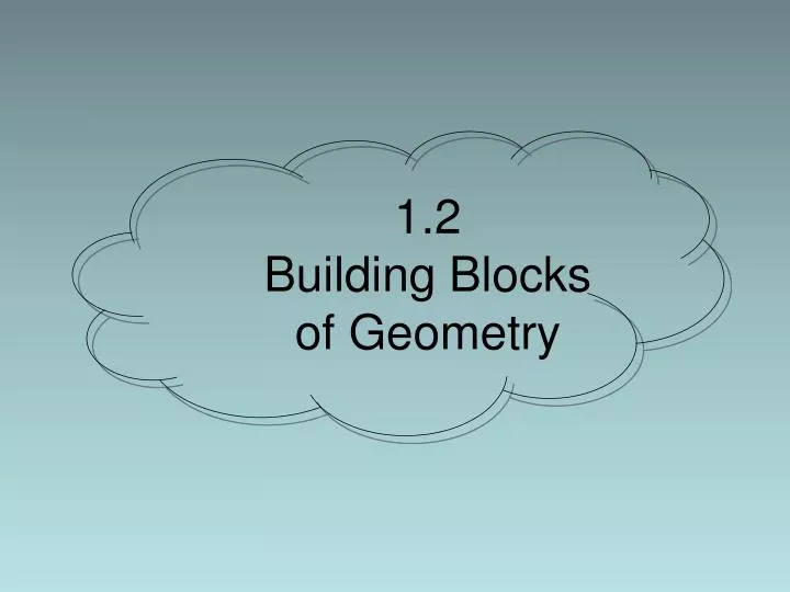 1 2 building blocks of geometry