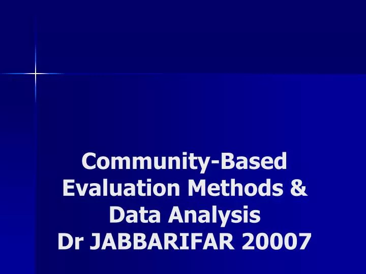 community based evaluation methods data analysis dr jabbarifar 20007