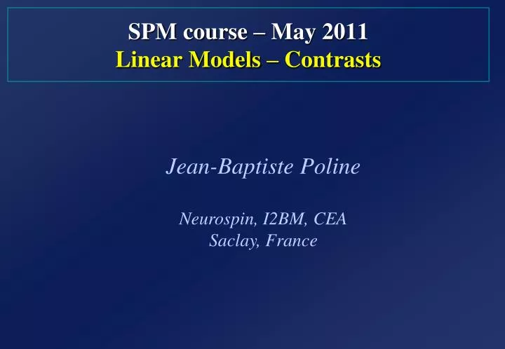 spm course may 2011 linear models contrasts