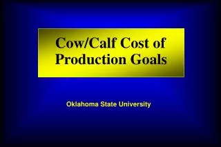 Cow/Calf Cost of Production Goals