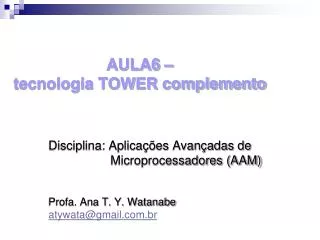 aula6 tecnologia tower complemento