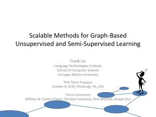 Scalable Methods for Graph-Based Unsupervised and Semi-Supervised Learning