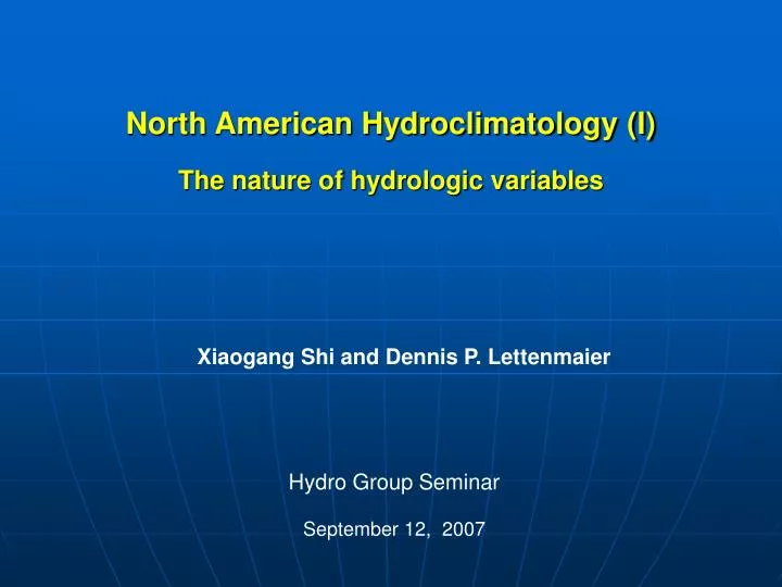 north american hydroclimatology i the nature of hydrologic variables