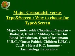 Major Crossmatch versus Type&amp;Screen : Why to choose for Type&amp;Screen