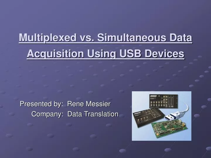 multiplexed vs simultaneous data acquisition using usb devices