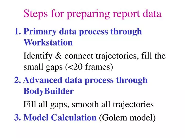 steps for preparing report data