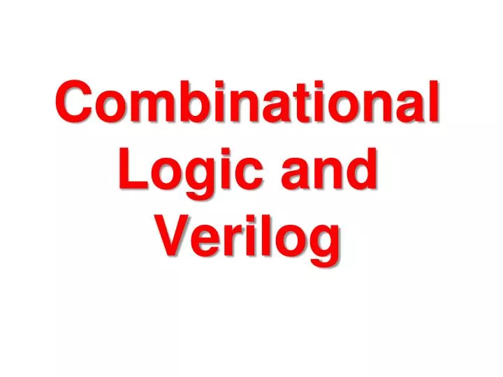 combinational logic and verilog